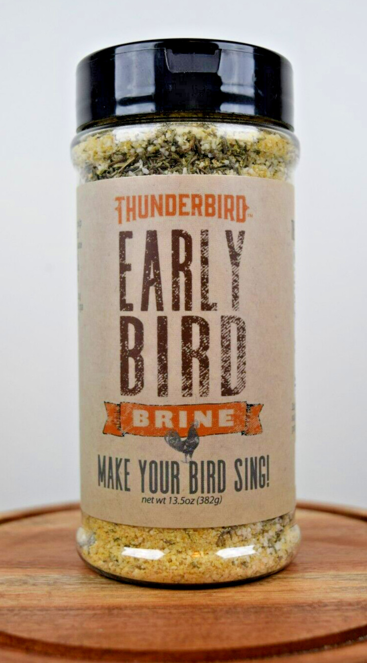 Thunderbird Early Bird Brine for Chicken, Wings, & Pork Loin