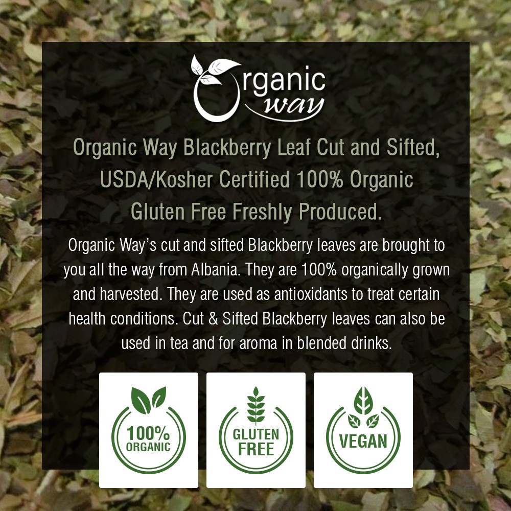 Organic Way Blackberry Leaf Cut & Sifted – Kosher & USDA Certified (1LBS / 16Oz)