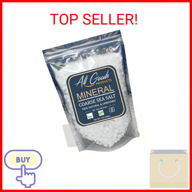 All Goods Mineral Sea Salt – 16 oz Coarse Grain, 100% Natural, Hand-Harvested, R